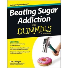 Beating Sugar Addiction for Dummies