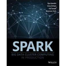 Spark: Big Data Cluster Computing in Production, John Wiley & Sons Inc