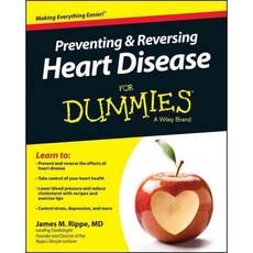 Preventing and Reversing Heart Disease for Dummies