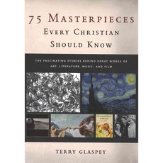 75 Masterpieces Every Christian Should Know, Baker Pub Group