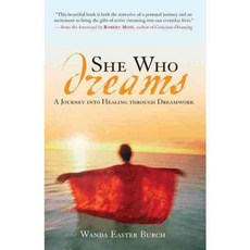 She Who Dreams: A Journey into Healing Through Dreamwork, New World Library