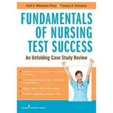Fundamentals of Nursing Test Success: Unfolding Case Study Review, Springer Pub Co