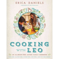 Cooking with Leo: An Allergen-Free Autism Family Cookbook, Skyhorse Pub Co Inc