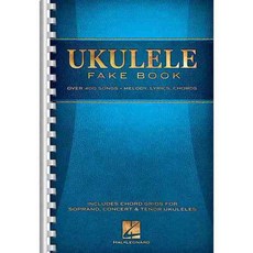 Ukulele Fake Book: Over 400 Songs: Melody Lyrics Chords, Hal Leonard Corp