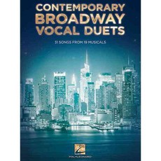 Contemporary Broadway Vocal Duets: 31 Songs from 19 Musicals, Hal Leonard Corp