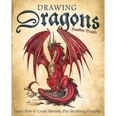 Drawing Dragons: Learn How to Create Fantastic Fire-Breathing Dragons, Ulysses Pr