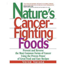 Natures Cancer Fighting Foods, Prentice Hall Pr