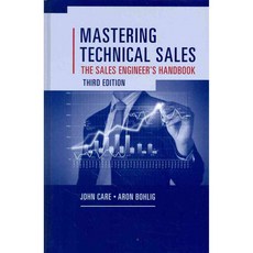 Mastering Technical Sales: The Sales Engineer's Handbook, Artech House