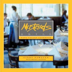 Mustards Grill Napa Valley Cookbook, Ten Speed Pr