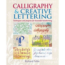 Creative Calligraphy: Discover Your Own Unique Style with 20 Stunning Projects, Arcturus Pub