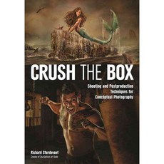 Crush the Box: Shooting and Postproduction Techniques for Conceptual Photography, Amherst Media