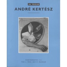 Andre Kertesz: Photographs from the J. Paul Getty Museum, J Paul Getty Museum Pubns