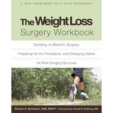 The Weight Loss Surgery Workbook, New Harbinger Pubns Inc
