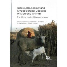 Tuberculosis Leprosy and Other Mycobacterial Diseases of Man and Animals: The Many Hosts of Mycobacteria