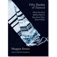Fifty Shades of Talmud: What the First Rabbis Had to Say About You-Know-What, Banot Pr