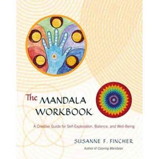 The Mandala Workbook: A Creative Guide for Self-Exploration Balance and Well-Being, Shambhala Pubns