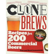 CloneBrews: Recipes for 200 Commercial Beers, Storey Books
