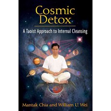 Cosmic Detox: A Taoist Approach to Internal Cleansing, Destiny Books