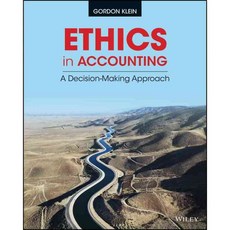 Ethics in Accounting: A Decision-making Approach, John Wiley & Sons Inc