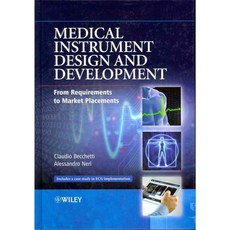 Medical Instrument Design and Development: From Requirements to Market Placements, John Wiley & Sons Inc