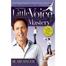 Little Voice Mastery: How to Win the War Between Your Ears in 30 Seconds or Less and Have an Extraordinary Life!, Rda Pr Llc