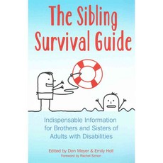 The Sibling Survival Guide: Indispensable Information for Brothers and Sisters of Adults With Disabilities, Woodbine House