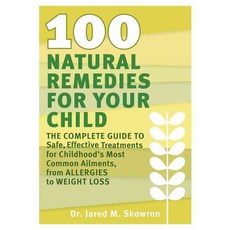 100 Natural Remedies for Your Child, Rodale Pr