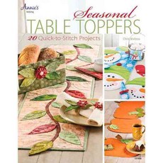 Seasonal Table Toppers: 20 Quick-to-Stitch Projects, Annies Attic Llc