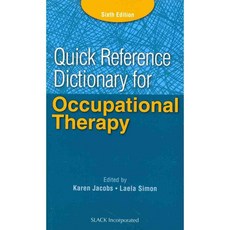 Quick Reference Dictionary for Occupational Therapy, Slack Inc
