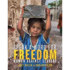 Speak a Word for Freedom: Women Against Slavery, Tundra Books