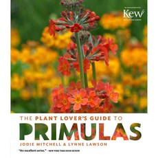 The Plant Lover's Guide to Primulas, Timber Pr