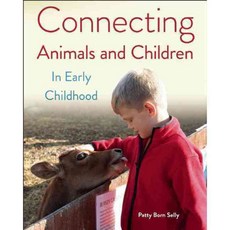 Connecting Animals and Children in Early Childhood, Redleaf Pr