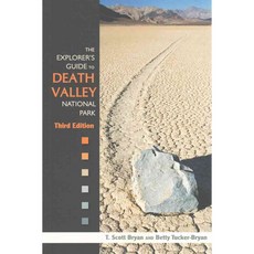 The Explorer's Guide to Death Valley National Park, Univ Pr of Colorado