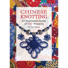 Chinese Knotting: An Illustrated Guide of 100+ Projects, Shanghai Book Traders