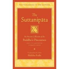 The Suttanipata: An Ancient Collection of Buddha’s Discourses, Wisdom Pubns