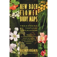 New Bach Flower Body Maps: Treatment by Topical Application, Healing Arts Pr