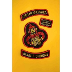 Organ Grinder: A Classical Education Gone Astray, Farrar Straus & Giroux