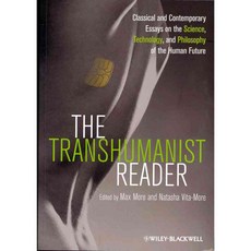 The Transhumanist Reader, Blackwell Pub