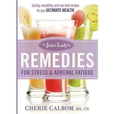 The Juice Lady's Remedies for Stress & Adrenal Fatigue, Siloam Pr