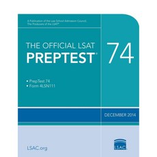 The Official LSAT Preptest 74: Dec. 2014, Law School Admission Council