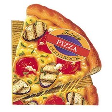 The Totally Pizza Cookbook, Celestial Arts