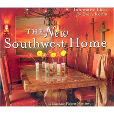 The New Southwest Home: Innovative Ideas For Every Room, Northland Pub