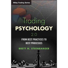 Trading Psychology 2.0: From Best Practices to Best Processes, John Wiley & Sons Inc