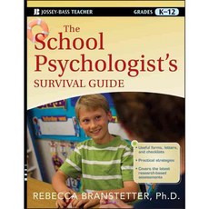 The School Psychologist's Survival Guide: Grades K-12, Jossey-Bass Inc Pub