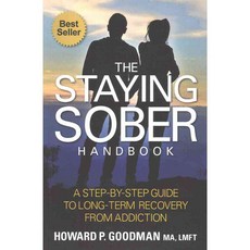 The Staying Sober Handbook: A Step-by-Step Guide to Long-Term Recovery from Addiction, Strand Line Pr