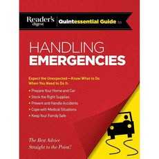 Reader's Digest Quintessential Guide to Handling Emergencies, Readers Digest
