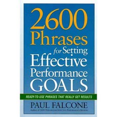 2600 Phrases for Setting Effective Performance Goals: Ready-to-Use Phrases That Really Get Results, Amacom Books
