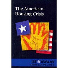 The American Housing Crisis, Greenhaven Pr