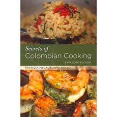 Secrets of Colombian Cooking, Hippocrene Books
