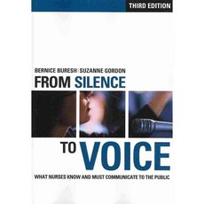 From Silence to Voice: What Nurses Know and Must Communicate to the Public, Ilr Pr